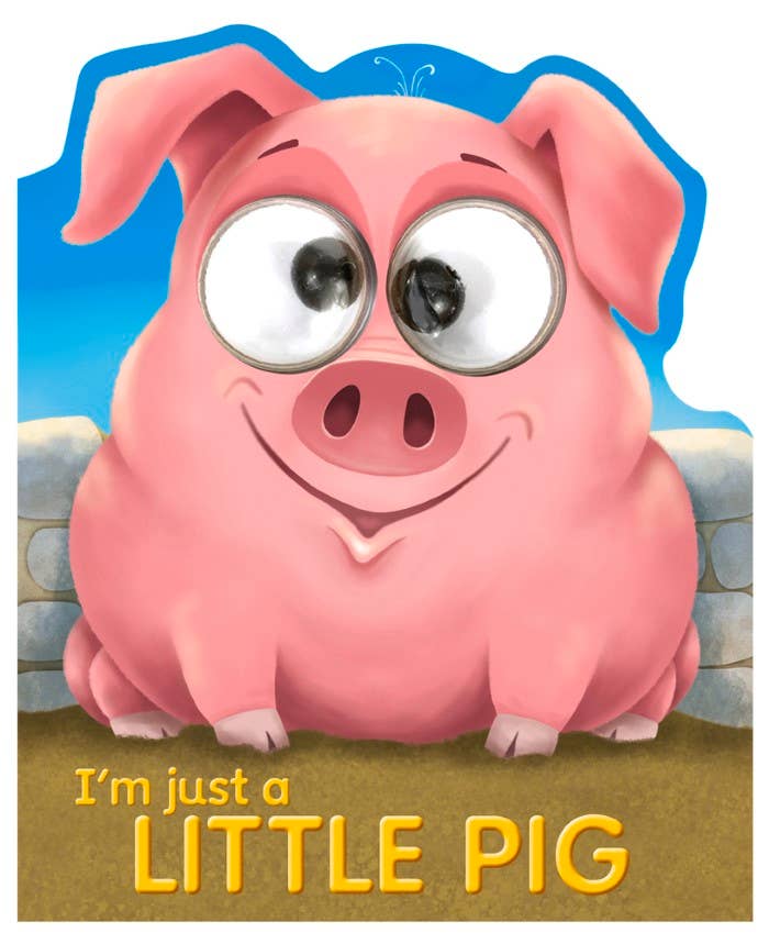 I'm Just a Little Pig: Board Book