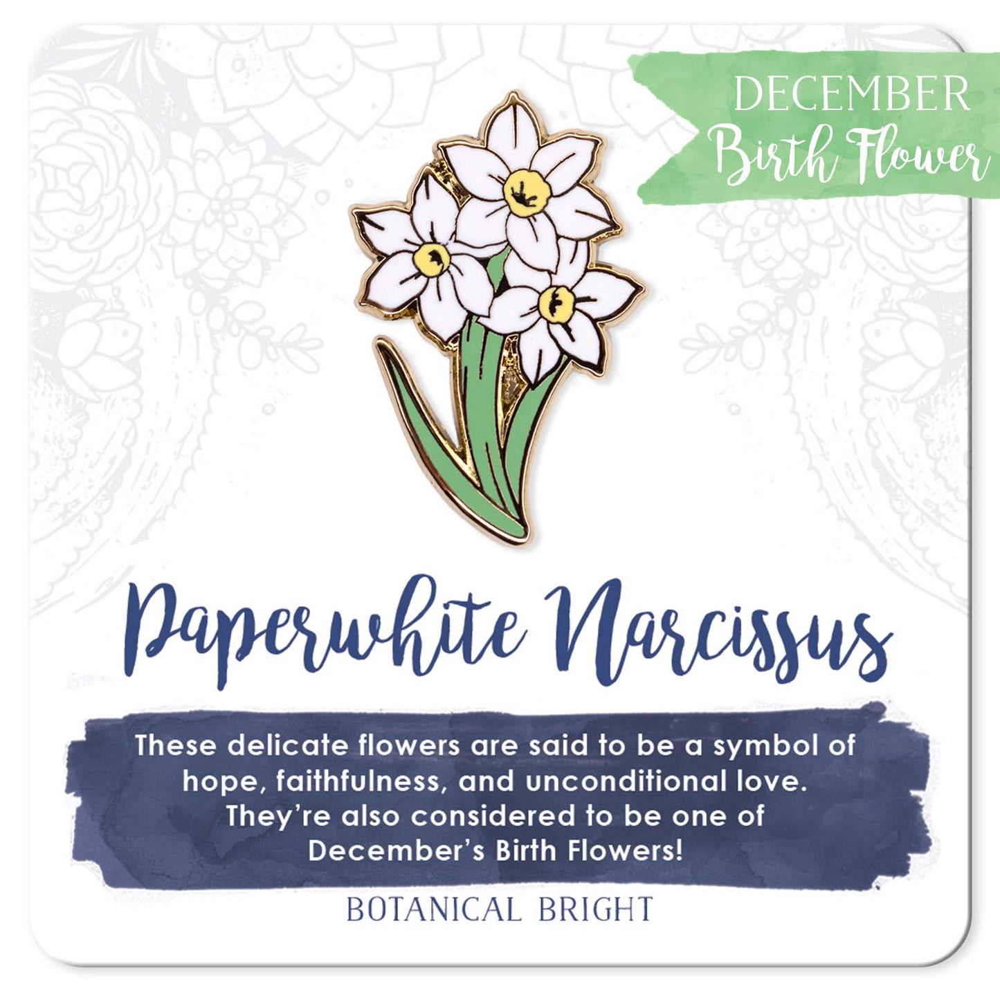 Paperwhite Narcissus Enamel Pin
