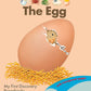 Egg: Paperback Picture Book / 32